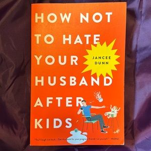 How not to hate your husband after kids book EUC